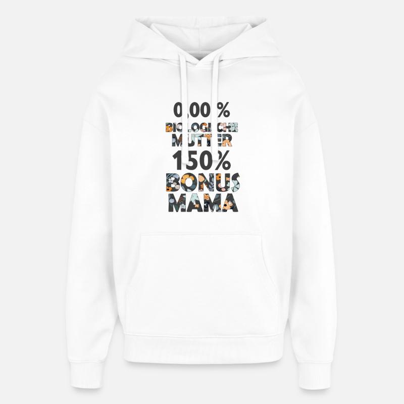 Bonus Maman Maman Belle-mère Cadeau Belle-mère - Sweat à capuche unisexe Stanley/Stella Oversized - blanc