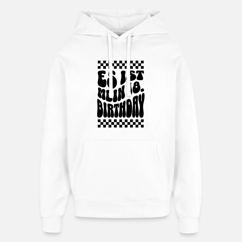 Design rétro C’est mon 18e anniversaire - Sweat à capuche unisexe Stanley/Stella Oversized - blanc