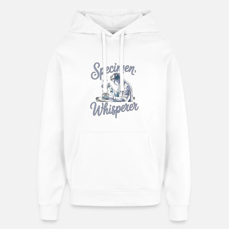 Lab Technician Specimen Whisperer Phlebotomist - Oversized Unisex Hoodie von Stanley/Stella - Weiß