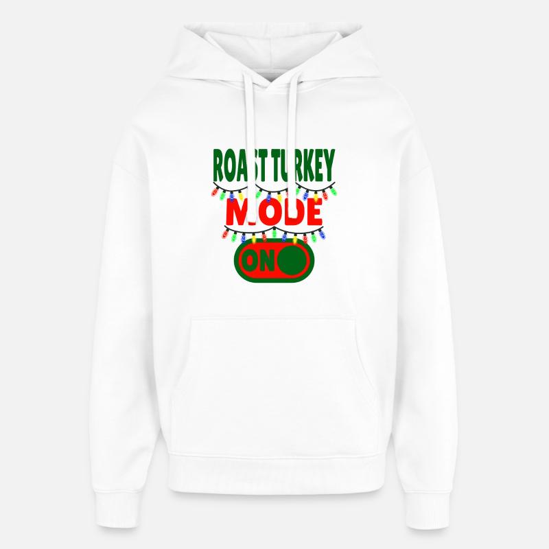 Roast Turkey Mode ON - Oversized Unisex Hoodie by Stanley/Stella - white