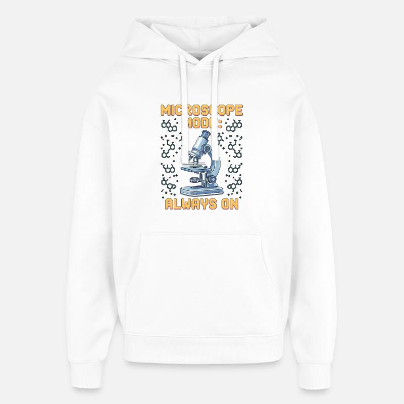 Lab Technician Microscope Mode Always Clinical Lab - Oversized Unisex Hoodie von Stanley/Stella - Weiß