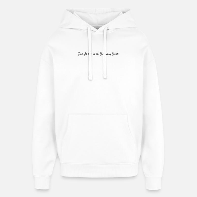 11e Anniversaire 11 ans Anniversaire - Sweat à capuche unisexe Stanley/Stella Oversized - blanc