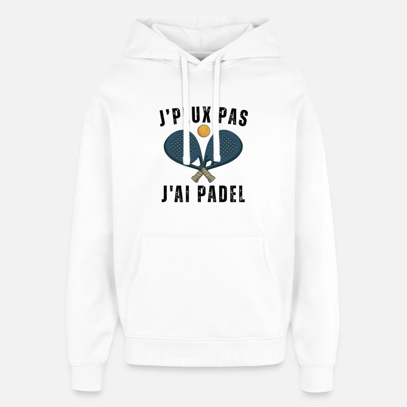 Je peux pas j ai padel - Sweat à capuche unisexe Stanley/Stella Oversized - blanc