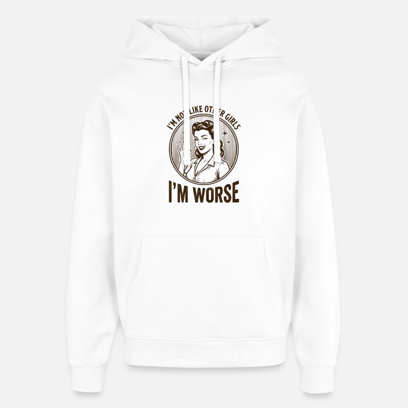 Pin-up « Je suis pire » - Sweat à capuche unisexe Stanley/Stella Oversized - blanc