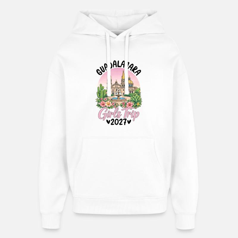 Voyage des filles à Guadalajara 2027 - Sweat à capuche unisexe Stanley/Stella Oversized - blanc