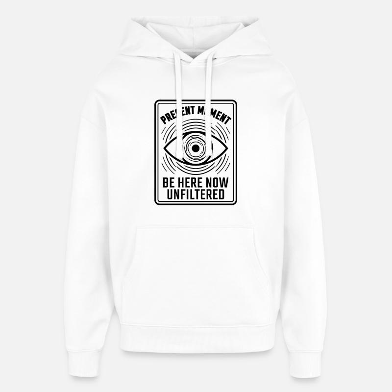 Attention des yeux Moment présent - Sweat à capuche unisexe Stanley/Stella Oversized - blanc