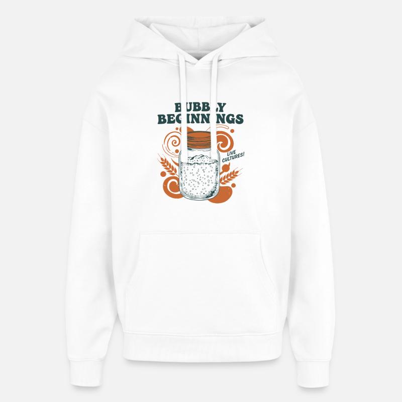Sauerteig-Sekt-Anfänge Live-Kulturen Backen - Oversized Unisex Hoodie von Stanley/Stella - Weiß