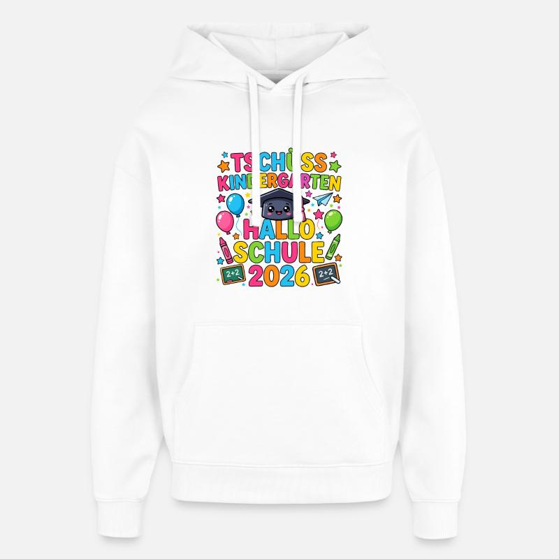 Tschüss Kindergarten Hallo Schule 2026 Einschulung - Oversized Unisex Hoodie von Stanley/Stella - Weiß