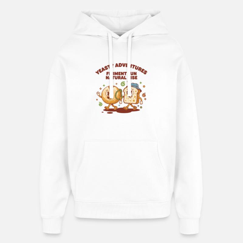 Sourdough Bread Baking Baker Sourdough Starter - Oversized Unisex Hoodie by Stanley/Stella - white