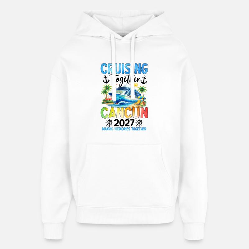 Croisière ensemble Cancún 2027 - Sweat à capuche unisexe Stanley/Stella Oversized - blanc