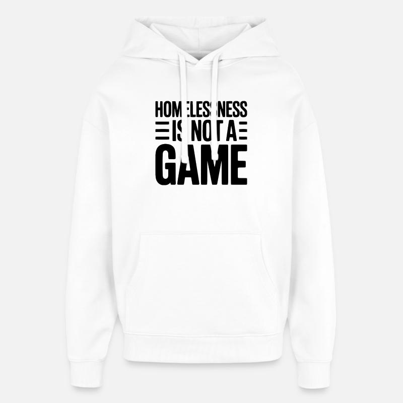 Le sans-abrisme n’est pas un jeu - Sweat à capuche unisexe Stanley/Stella Oversized - blanc