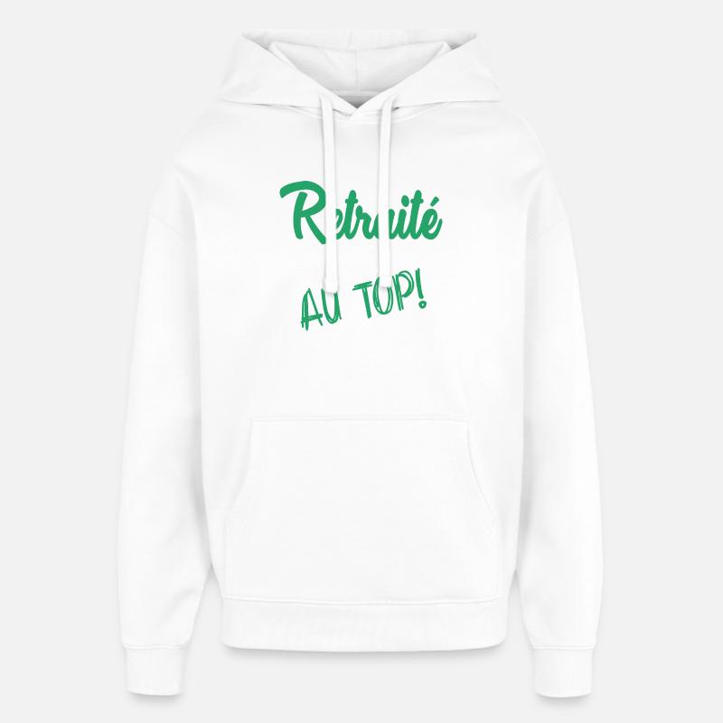 RETRAITE. RETRAITE. RETRAITEE - Sweat à capuche unisexe Stanley/Stella Oversized - blanc