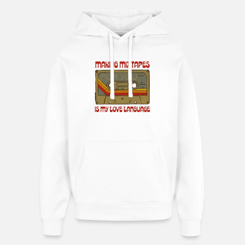 Les mixtapes sont ma langue d’amour - Sweat à capuche unisexe Stanley/Stella Oversized - blanc