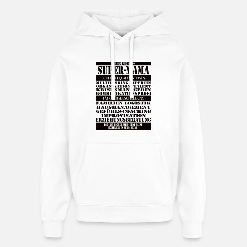 Super Mama – Multitâche sans pause - Sweat à capuche unisexe Stanley/Stella Oversized - blanc