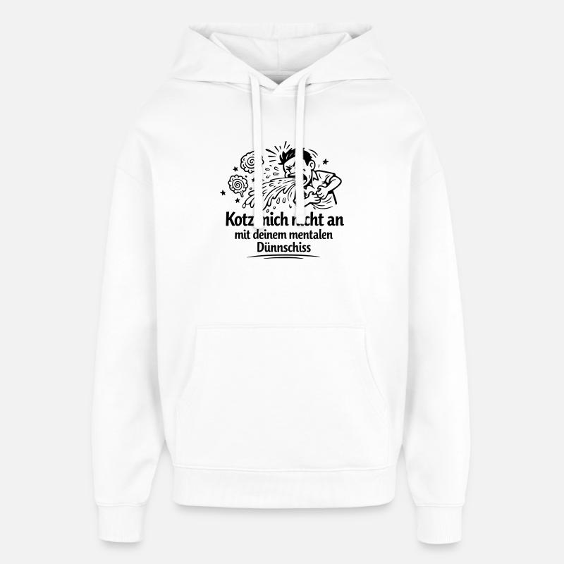 Mental thin shit vomiting - Oversized Unisex Hoodie by Stanley/Stella - white