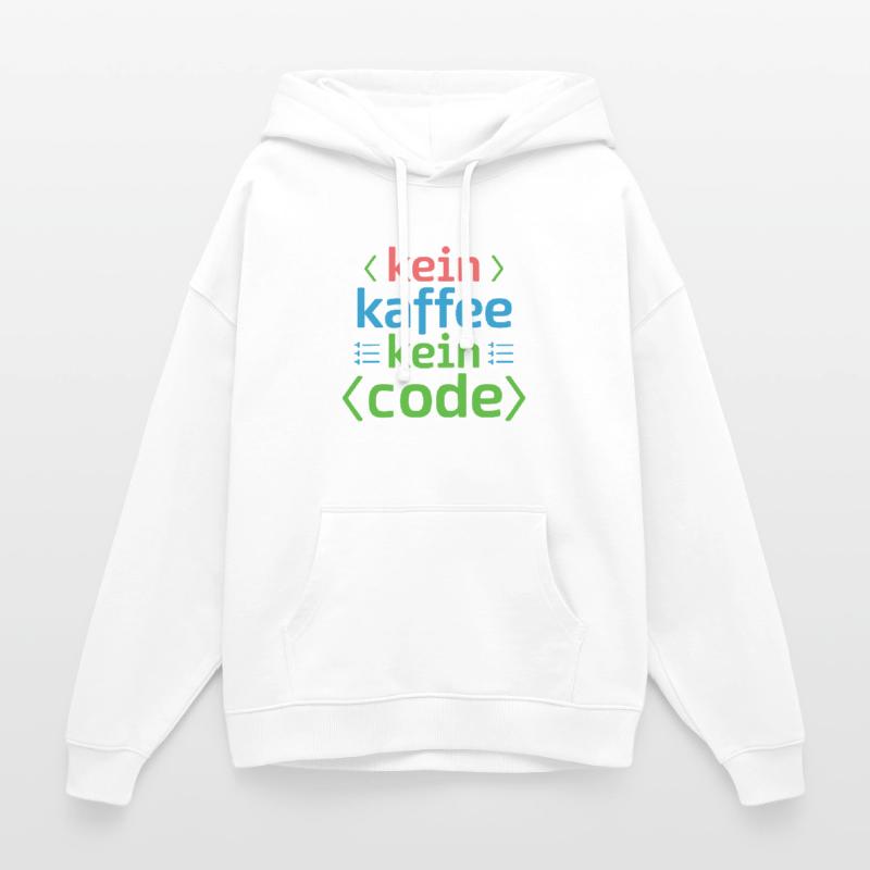 Kein Kaffee Kein Code Programmierer Informatiker Oversized Unisex Hoodie von Stanley/Stella