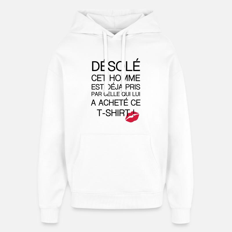 Désolé Homme pris - Sweat à capuche unisexe Stanley/Stella Oversized - blanc