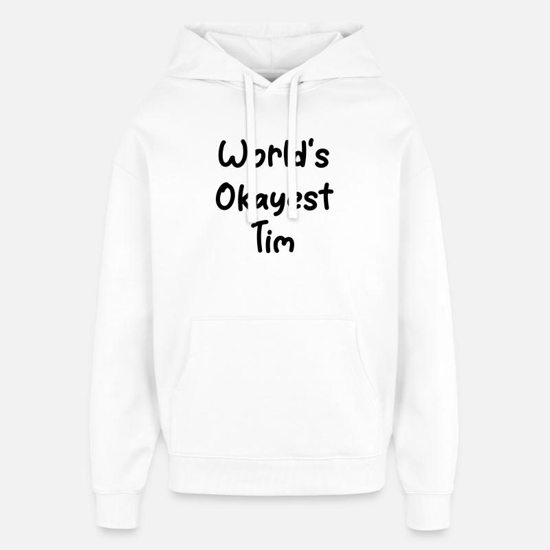 s_okayest_Tim monde - Sweat à capuche unisexe Stanley/Stella Oversized - blanc