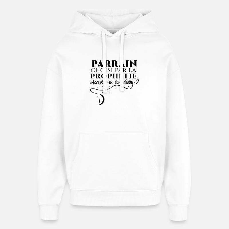 Parrain choisi par la prophétie - Sweat à capuche unisexe Stanley/Stella Oversized - blanc