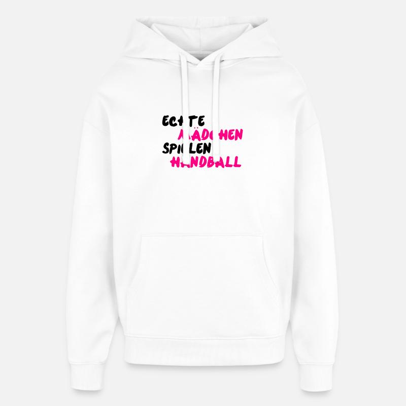 Echte Mädchen spielen Handball - Oversized Unisex Hoodie von Stanley/Stella - Weiß