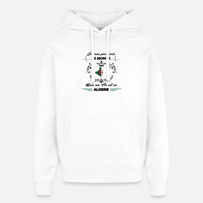 MA VIE EST EN ALGERIE - Sweat à capuche unisexe Stanley/Stella Oversized - blanc