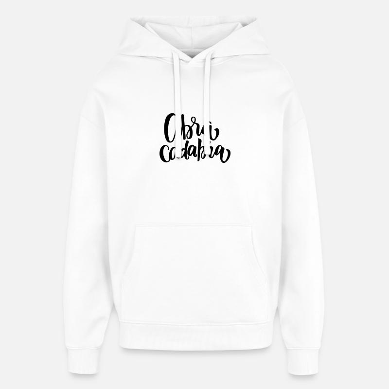 Inscription Abra Cadabra - Sweat à capuche unisexe Stanley/Stella Oversized - blanc