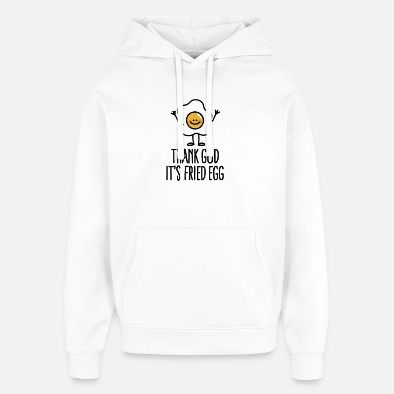 Thank god it's fried egg - Sweat à capuche unisexe Stanley/Stella Oversized - blanc