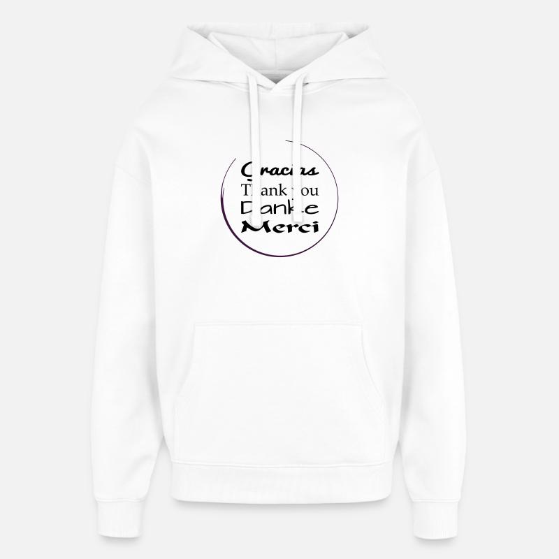 Nous disons merci, gracias, merci - Sweat à capuche unisexe Stanley/Stella Oversized - blanc