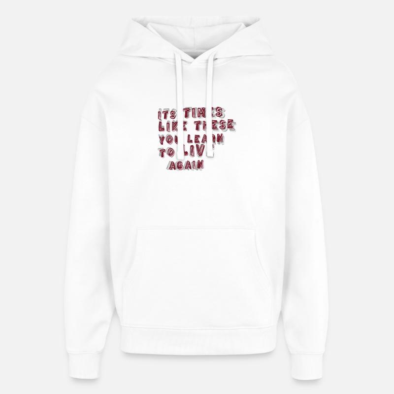 des moments comme ceux-ci - Sweat à capuche unisexe Stanley/Stella Oversized - blanc