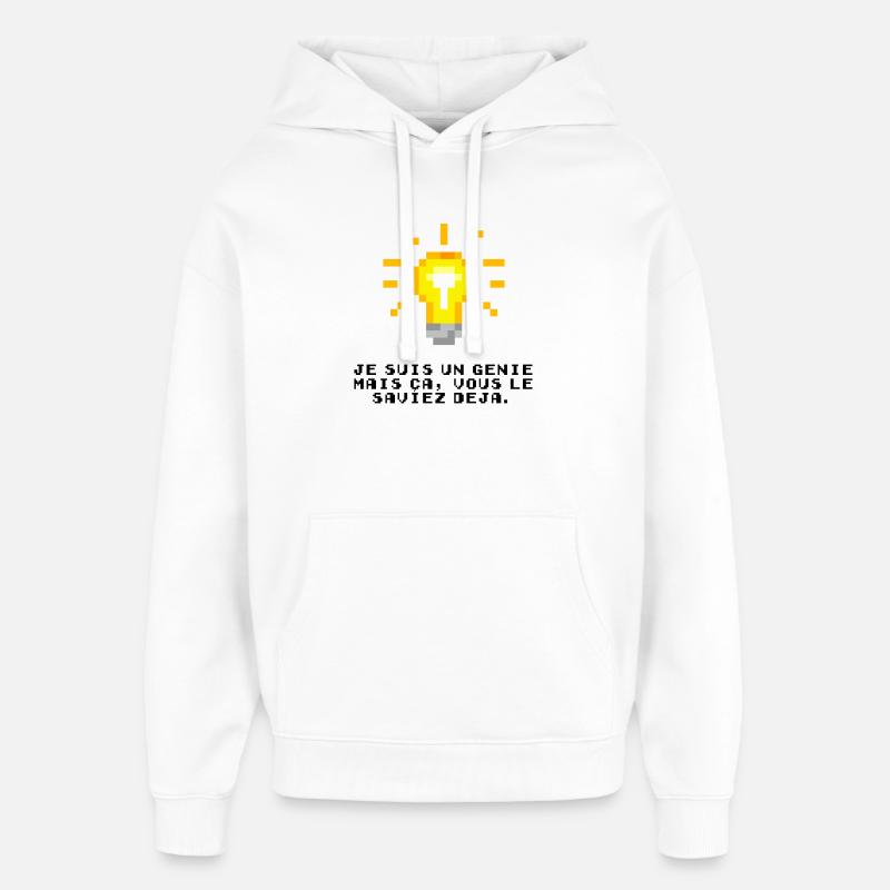 Je suis un génie - Sweat à capuche unisexe Stanley/Stella Oversized - blanc