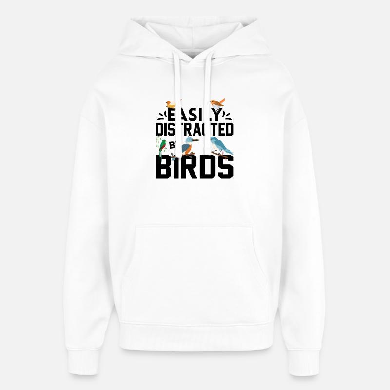 Facilement distrait par les oiseaux - Sweat à capuche unisexe Stanley/Stella Oversized - blanc