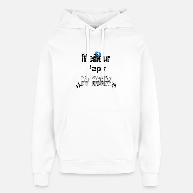 Meilleur Papy du Monde - Sweat à capuche unisexe Stanley/Stella Oversized - blanc