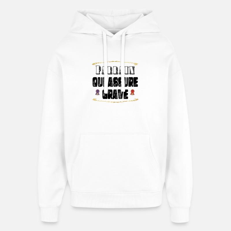 Parrain Qui Assure Grave - Sweat à capuche unisexe Stanley/Stella Oversized - blanc