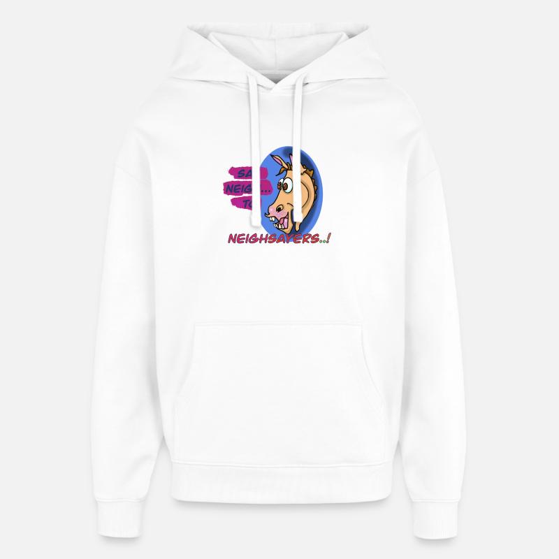 Design du cheval Neigh Sayers Punny - Sweat à capuche unisexe Stanley/Stella Oversized - blanc