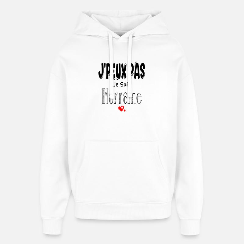 J'Peux Pas Je suis Marraine - Sweat à capuche unisexe Stanley/Stella Oversized - blanc
