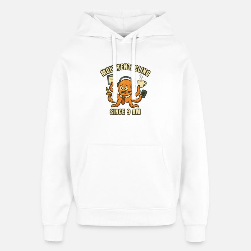 Poulpe multitâche à 9h. - Sweat à capuche unisexe Stanley/Stella Oversized - blanc