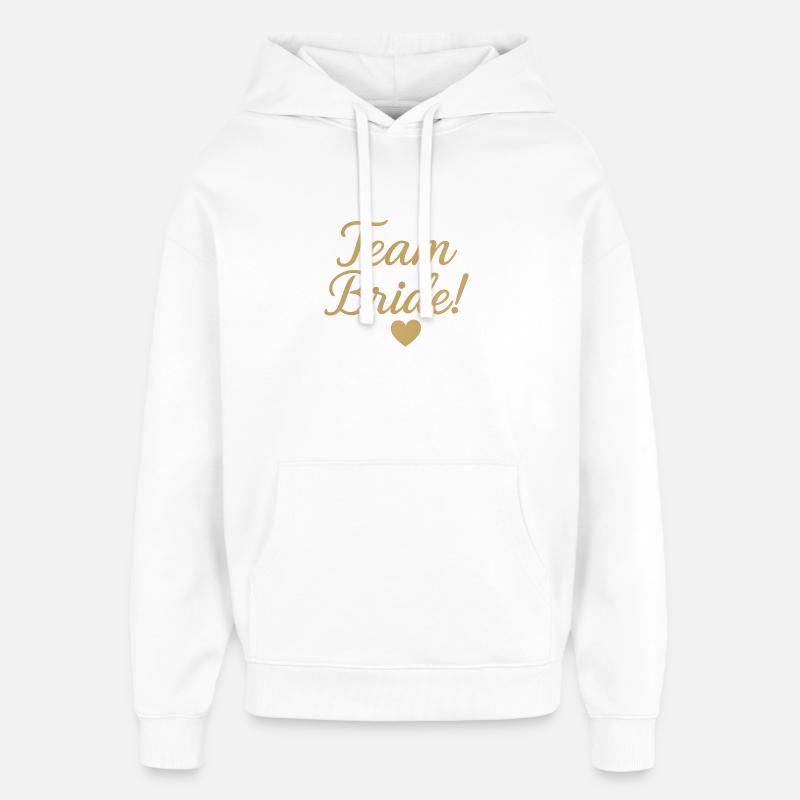 Team Bride Gold Script Design. Wedding - Oversized Unisex Hoodie by Stanley/Stella - white