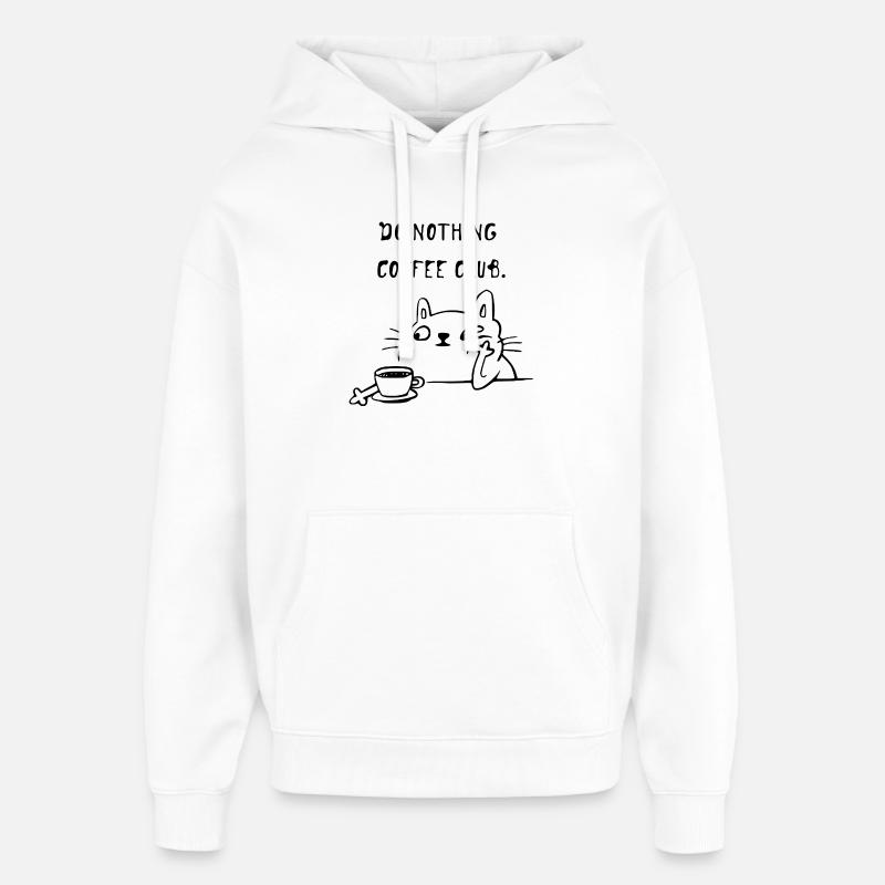 Do Nothing Café Club Chat - Sweat à capuche unisexe Stanley/Stella Oversized - blanc