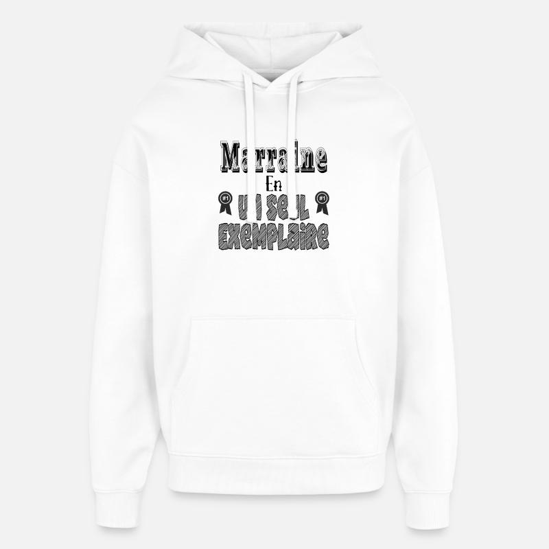 Marraine En Un Seul Exemplaire - Sweat à capuche unisexe Stanley/Stella Oversized - blanc