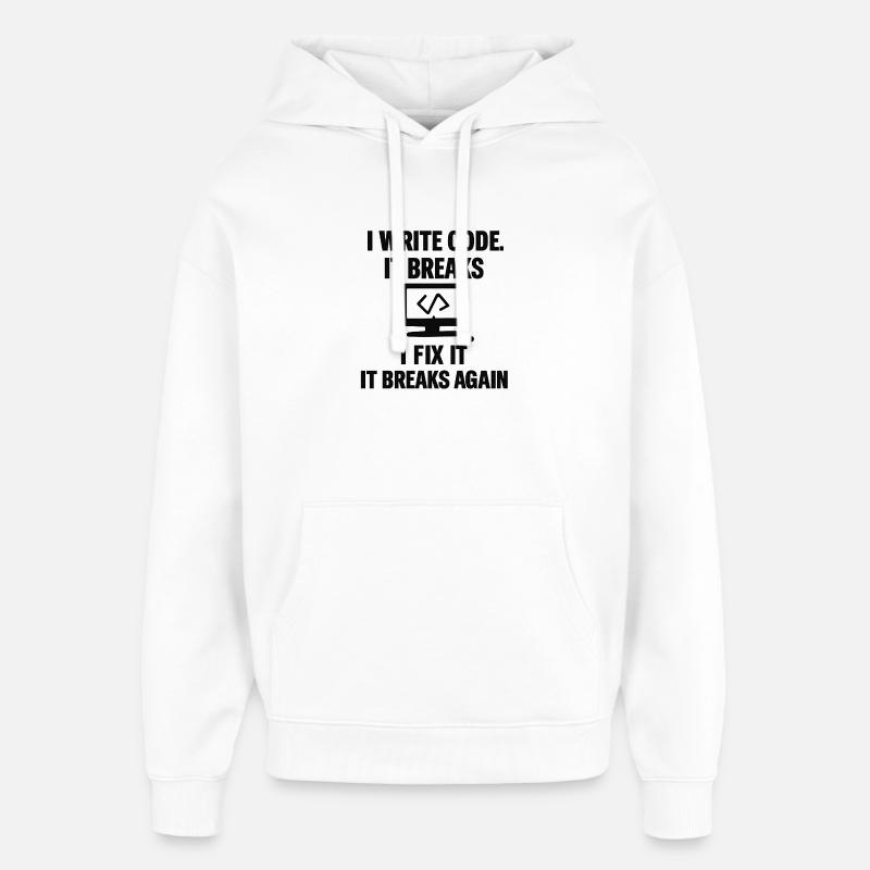 I Write Code – Funny Programmer T-Shirt - Oversized Unisex Hoodie by Stanley/Stella - white