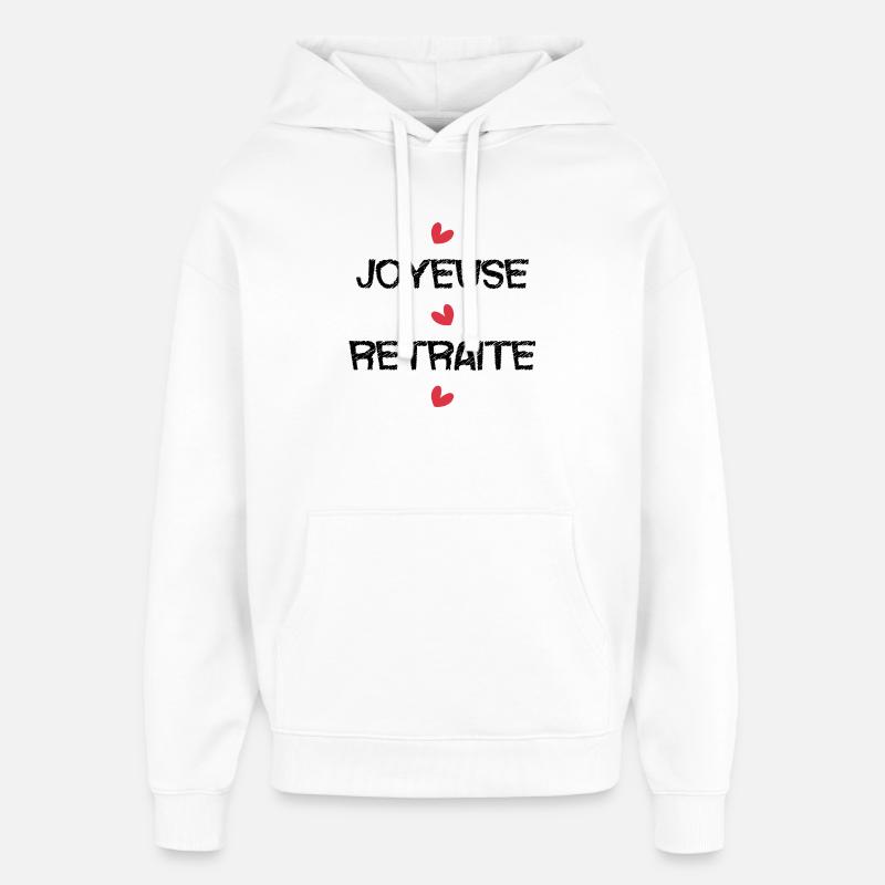 RETRAITE. COLLEGUE. RETRAITE. RETRAITEE. RETRAITE. - Sweat à capuche unisexe Stanley/Stella Oversized - blanc