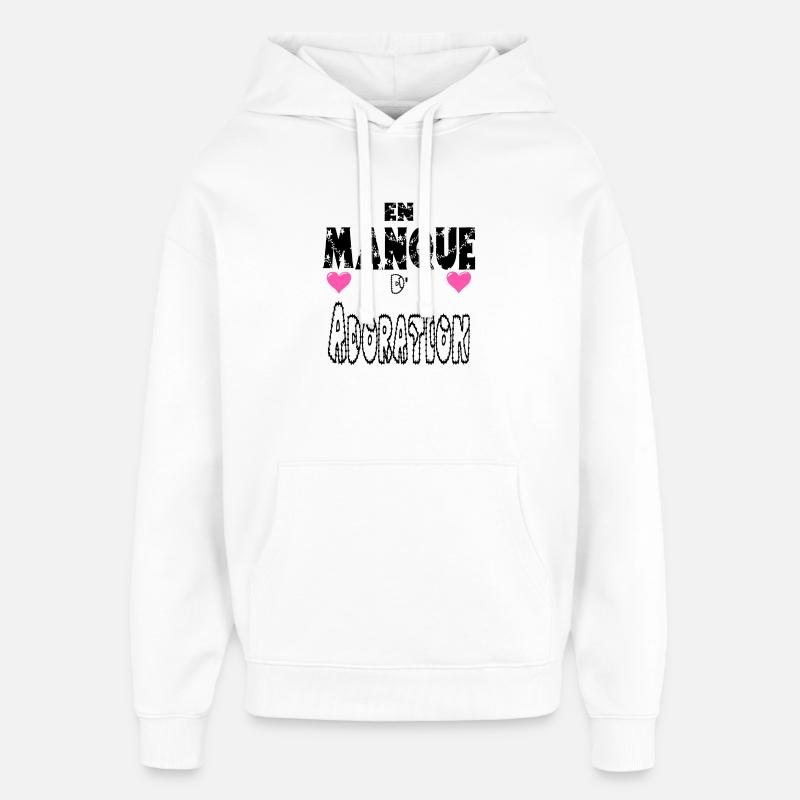 En Manque d'Adoration - Sweat à capuche unisexe Stanley/Stella Oversized - blanc