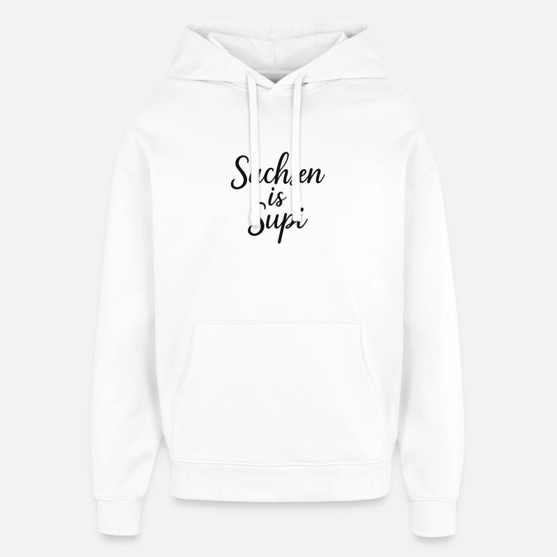 La Saxe est Supi - Sweat à capuche unisexe Stanley/Stella Oversized - blanc
