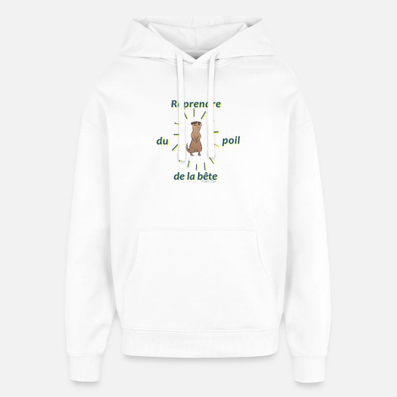 Reprendre du poil de la bête - Sweat à capuche unisexe Stanley/Stella Oversized - blanc