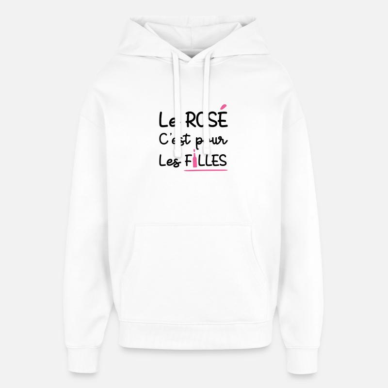 LE ROSÉ C'EST POUR LES FILLES !  - Sweat à capuche unisexe Stanley/Stella Oversized - blanc