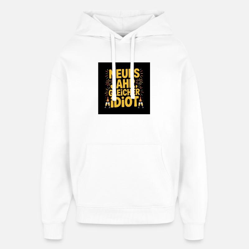 Nouvelle année, même idiot - Sweat à capuche unisexe Stanley/Stella Oversized - blanc