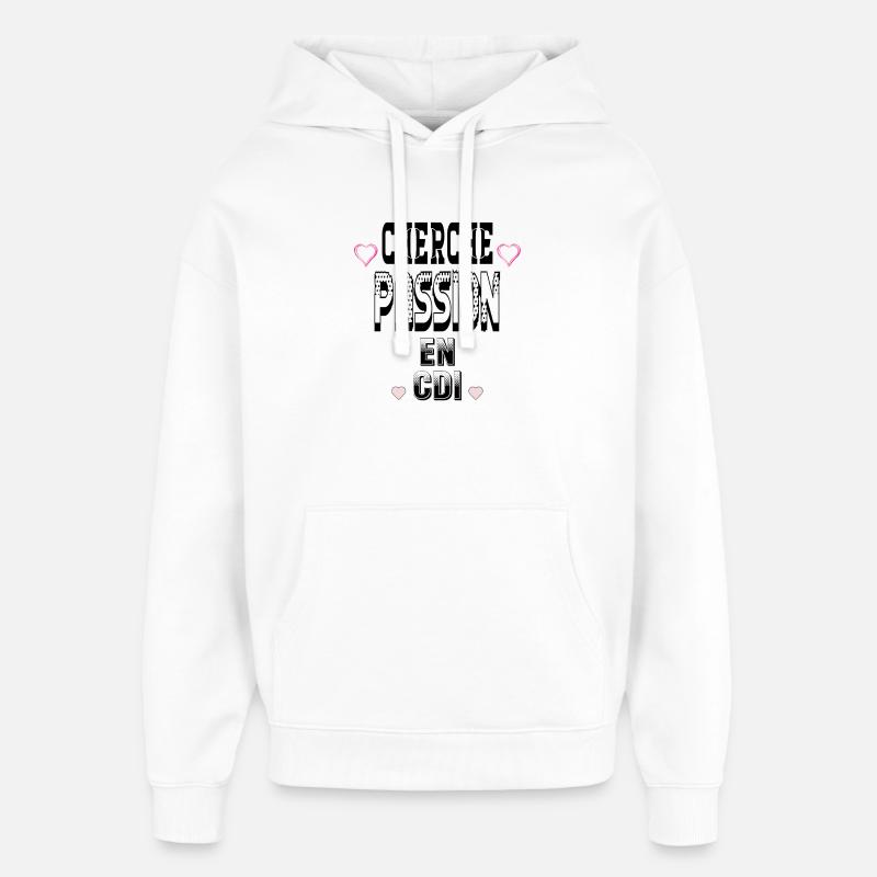 Cherche Passion en CDI - Sweat à capuche unisexe Stanley/Stella Oversized - blanc