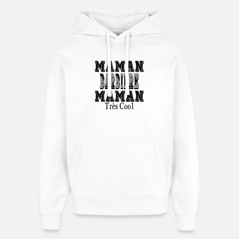 Maman Barbière Maman Très Cool - Sweat à capuche unisexe Stanley/Stella Oversized - blanc