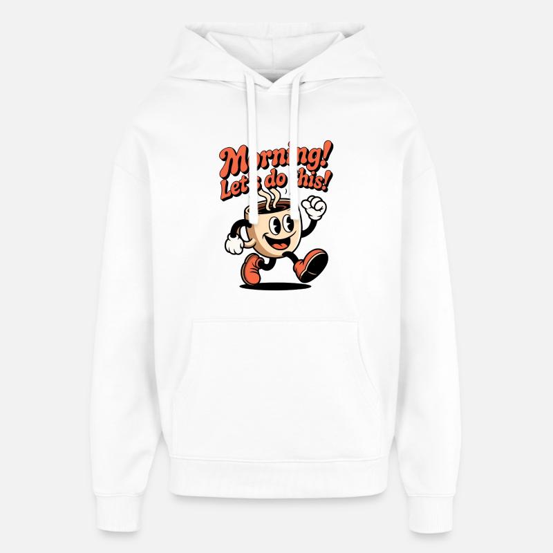 Début du café du matin : Allons-y ! - Sweat à capuche unisexe Stanley/Stella Oversized - blanc