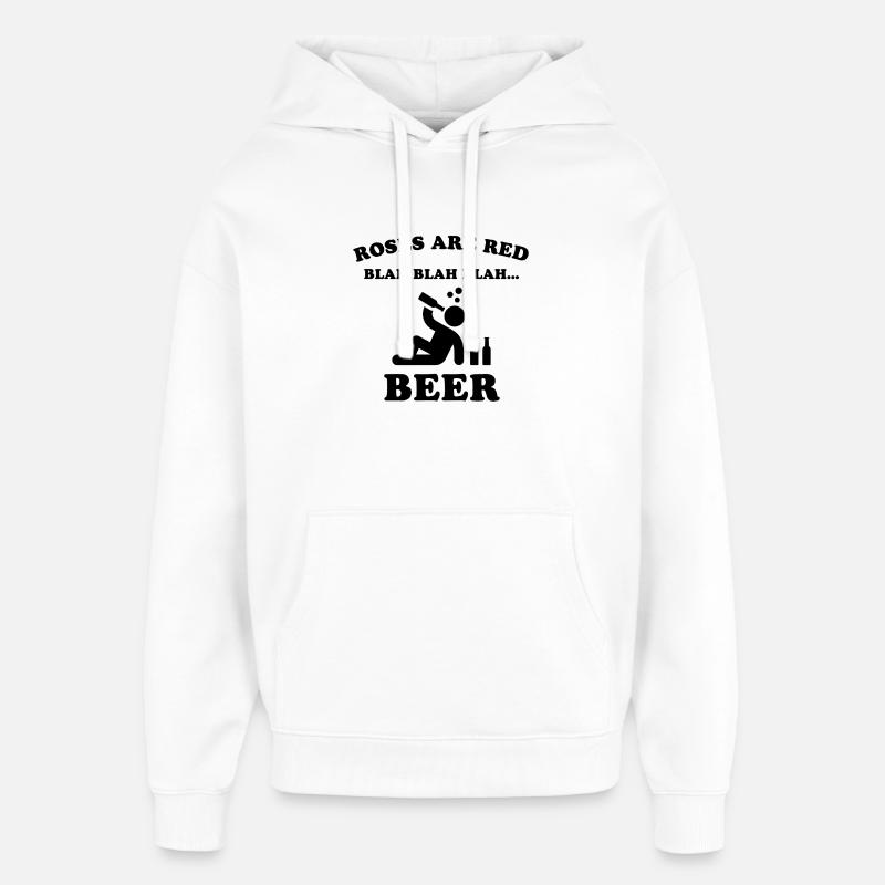 Les roses sont rouges – Bière - Sweat à capuche unisexe Stanley/Stella Oversized - blanc